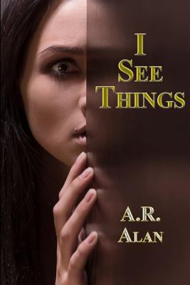 I See Things 1515410188 Book Cover