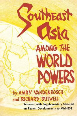 Southeast Asia Among the World Powers 0813155339 Book Cover