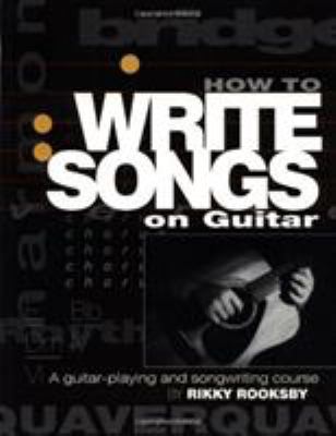 How to Write Songs on Guitar 0879306114 Book Cover