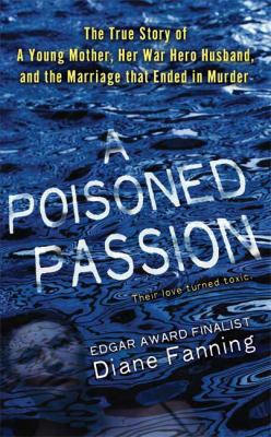 A Poisoned Passion: A Young Mother, her War Her... 0312945078 Book Cover