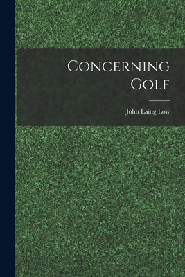 Concerning Golf 1015495257 Book Cover