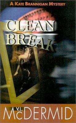 Clean Break (Kate Brannigan, Book 4) 1883523516 Book Cover