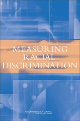 Measuring Racial Discrimination 0309469236 Book Cover