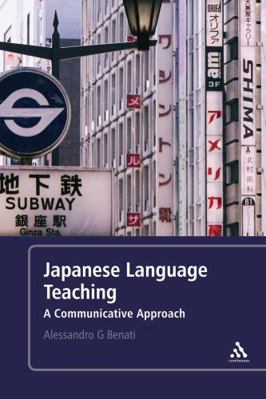 Japanese Language Teaching: A Communicative App... 0826498817 Book Cover