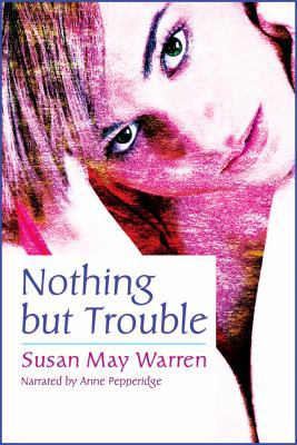 Nothing But Trouble, 9 CDs [Complete & Unabridg... 1440717575 Book Cover