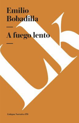 A Fuego Lento [Spanish] 8490077401 Book Cover