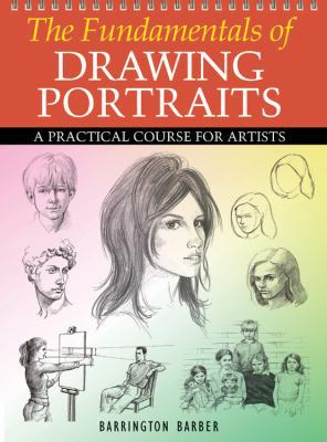 The Fundamentals of Drawing Portraits: A Practi... 0785828885 Book Cover