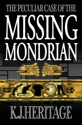 The Peculiar Case of the Missing Mondrian 1739106806 Book Cover