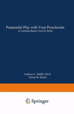 Purposeful Play with Your Preschooler: A Learni... 0306443252 Book Cover