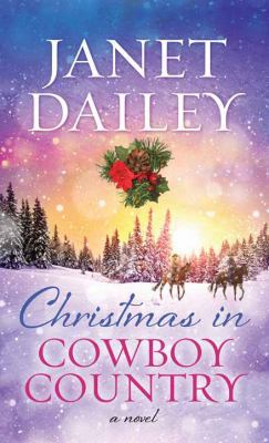 Christmas in Cowboy Country [Large Print] 162899360X Book Cover