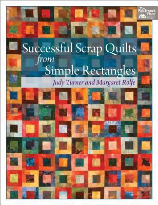 Successful Scrap Quilts from Simple Strips Prin... 1564773868 Book Cover