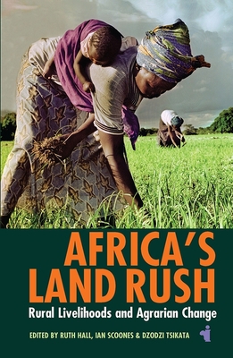 Africa's Land Rush: Rural Livelihoods and Agrar... 1847011306 Book Cover