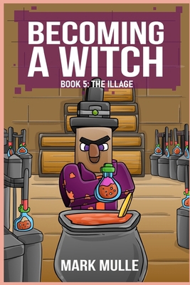 Becoming a Witch Book 5: The Illage B0DFYYTDQB Book Cover