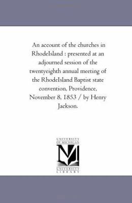 An Account of the Churches in Rhode-Island: Pre... 1425509932 Book Cover