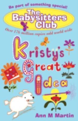 Kristy's Great Idea (Babysitters Club) 1407120433 Book Cover