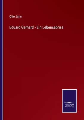 Eduard Gerhard - Ein Lebensabriss [German] 3375061366 Book Cover