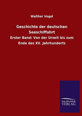 Geschichte Der Deutschen Seeschiffahrt [German] 3846036463 Book Cover