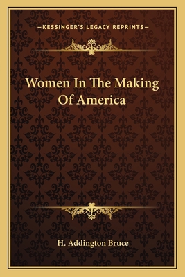 Women In The Making Of America 1163780197 Book Cover