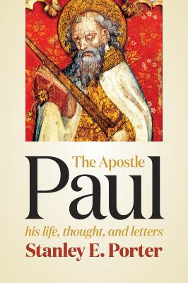 Apostle Paul: His Life, Thought, and Letters 0802841147 Book Cover
