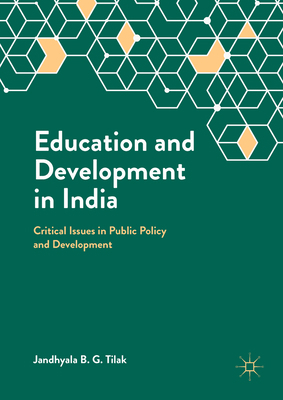 Education and Development in India: Critical Is... 9811302499 Book Cover