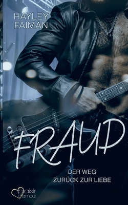 Fraud: Der Weg zurück zur Liebe [German] 3864955882 Book Cover