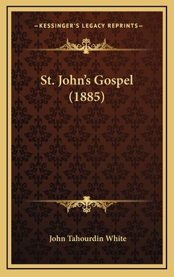 St. John's Gospel (1885) 1165968843 Book Cover