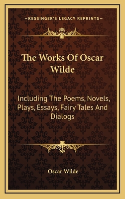 The Works Of Oscar Wilde: Including The Poems, ... 1164515438 Book Cover
