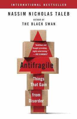 Antifragile ( anti- fragility : Never certainty... 0812985923 Book Cover