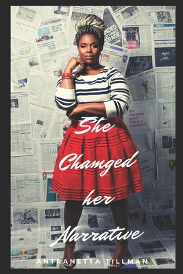 She Changed Her Narrative: Her Story is Found i... B08HTDJ5LY Book Cover