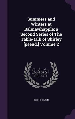 Summers and Winters at Balmawhapple; a Second S... 1355239052 Book Cover