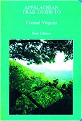 Appalachian Trail Guide to Central Virginia 188938657X Book Cover