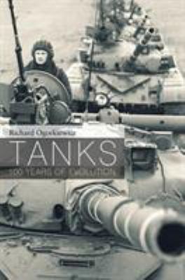 Tanks: 100 Years of Evolution 1472806700 Book Cover