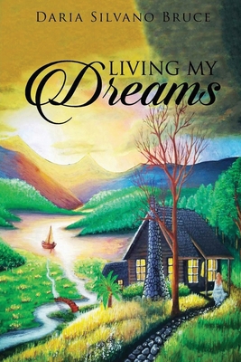 Living My Dreams 1649084595 Book Cover