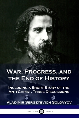 War, Progress, and the End of History: Includin... 1789872618 Book Cover