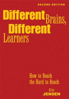 Different Brains, Different Learners: How to Re... 1412965012 Book Cover