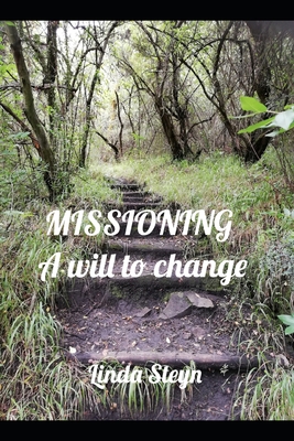 Missioning: A will to change B0BLY8BRW8 Book Cover