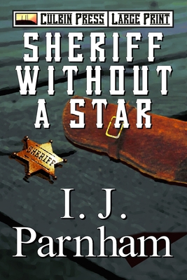 Sheriff Without a Star: Large Print B0DY13ZNTP Book Cover