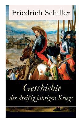 Geschichte des dreißigjährigen Kriegs [German] 8026855744 Book Cover