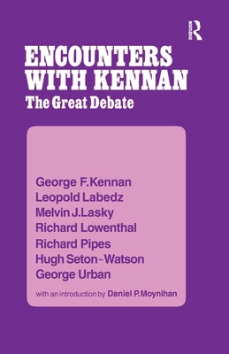 Encounter with Kennan: The Great Debate 1138968757 Book Cover