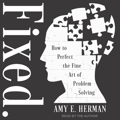 Fixed.: How to Perfect the Fine Art of Problem ... B0BQLCDBHZ Book Cover