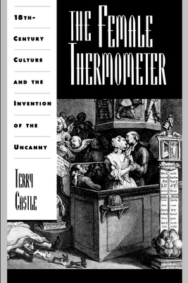 The Female Thermometer: Eighteenth-Century Cult... 019508098X Book Cover