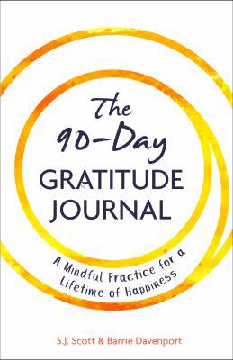 The 90-Day Gratitude Journal: A Mindful Practic... 1946159166 Book Cover