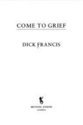 Come To Grief 0718137531 Book Cover