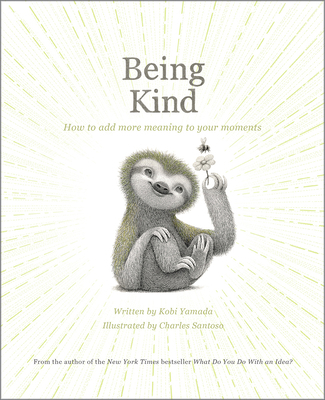 Being Kind: How to Add More Meaning to Your Mom... 1957891394 Book Cover