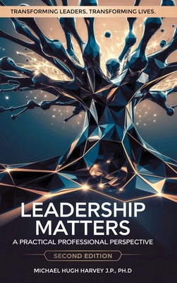 Leadership Matters: A Practical Professional Pe... [Large Print] B0DZ4WM7GF Book Cover