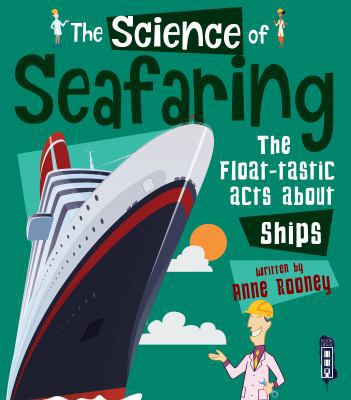 The Science of Seafaring: The Float-tastic Fact... 1912537621 Book Cover