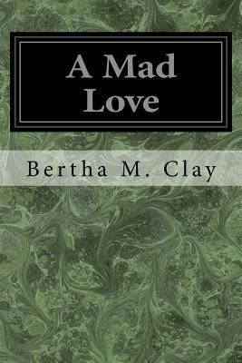 A Mad Love 1975800982 Book Cover