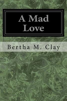 A Mad Love 1975800982 Book Cover