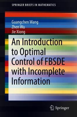 An Introduction to Optimal Control of Fbsde wit... 3319790382 Book Cover