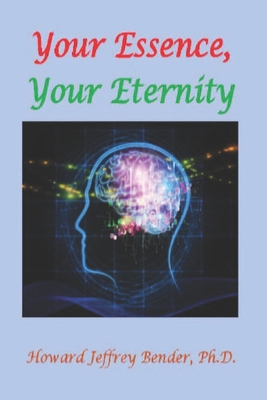 Your Essence, Your Eternity B08RYCLS15 Book Cover